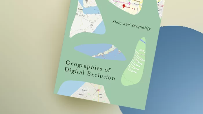 Geographies of Digital Exclusion: Data and Inequality (Radical Geography)