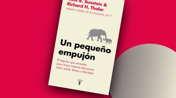 Un pequeño empujón: El impulso que necesitas para tomar mejores decisiones sobre salud, dinero y felicidad