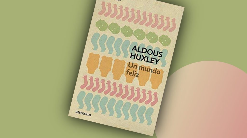 Un mundo feliz - Aldous Huxley (Biblioteca