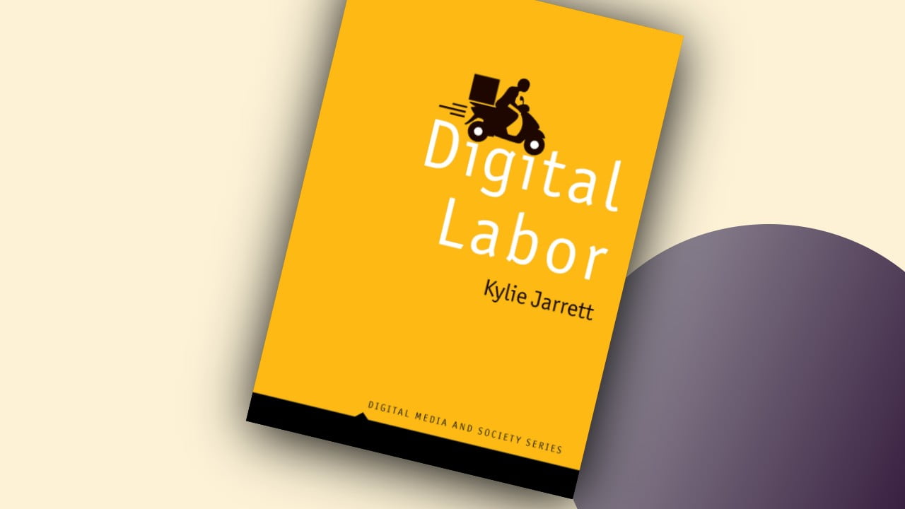 Digital Labor (Digital Media and Society)