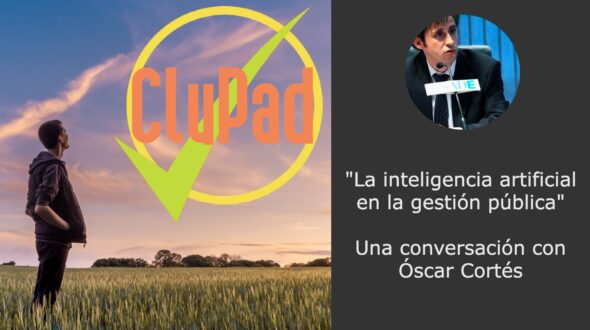 La inteligencia artificial en la gestión pública, una conversación con Óscar Cortés